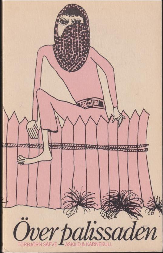 &Ouml;ver palissaden : en roman
