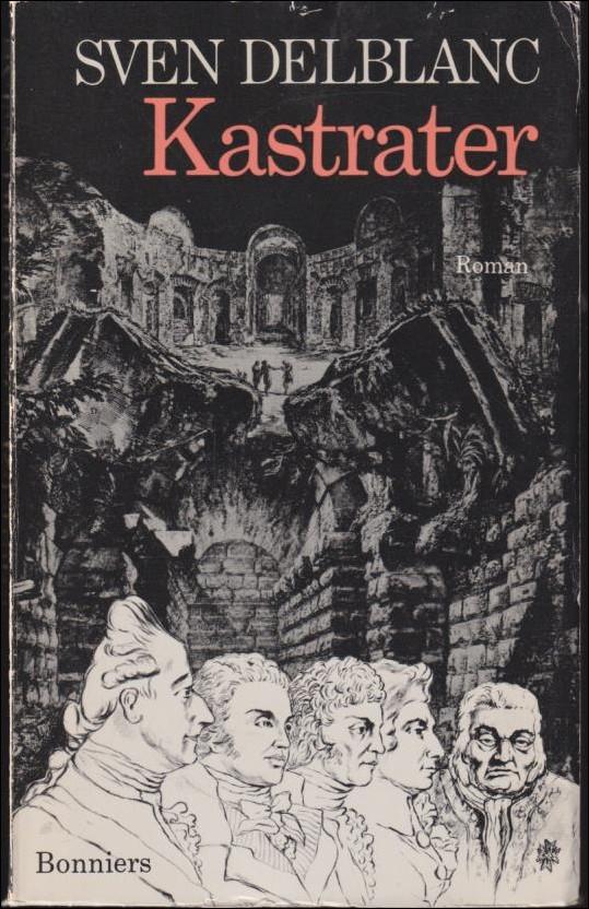 Kastrater : en romantisk ber&auml;ttelse