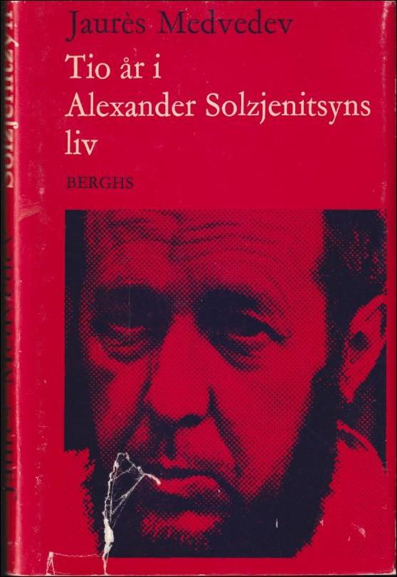 Tio år i Alexander Solzjenitsyns liv