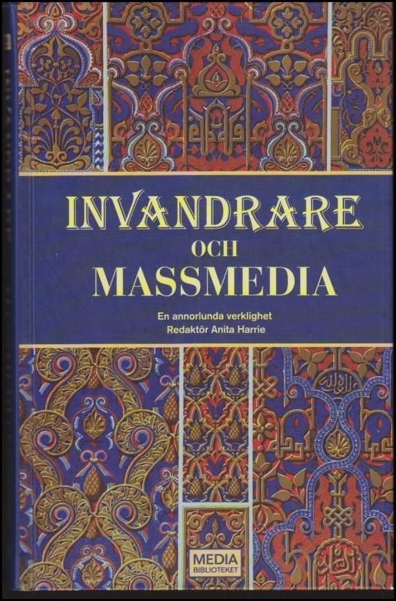 Invandrare och massmedia : en annan verklighet