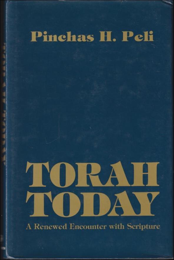 Torah today : a renewed encounter with scripture