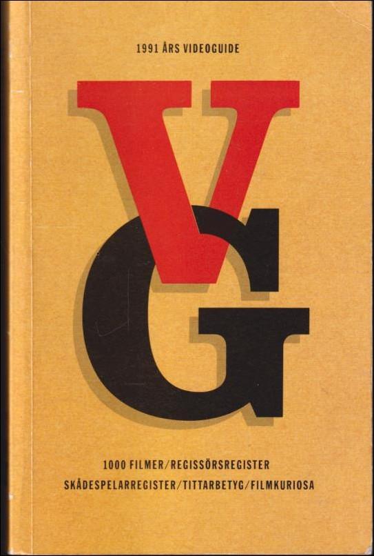 1991 &aring;rs videoguide (VG) : [1000 filmer, regiss&ouml;rsregister, sk&aring;despelarregister, tittarbetyg, filmkuriosa]