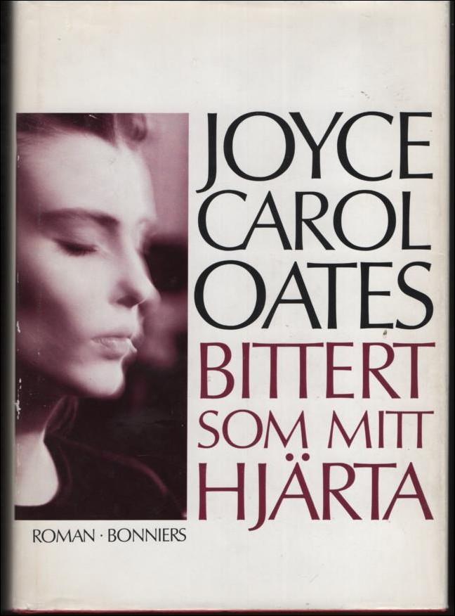Bittert som mitt hj&auml;rta : [roman]