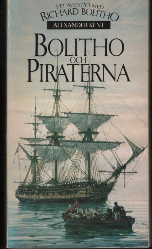 Bolitho och piraterna : [ett &auml;ventyr med Richard Bolitho]