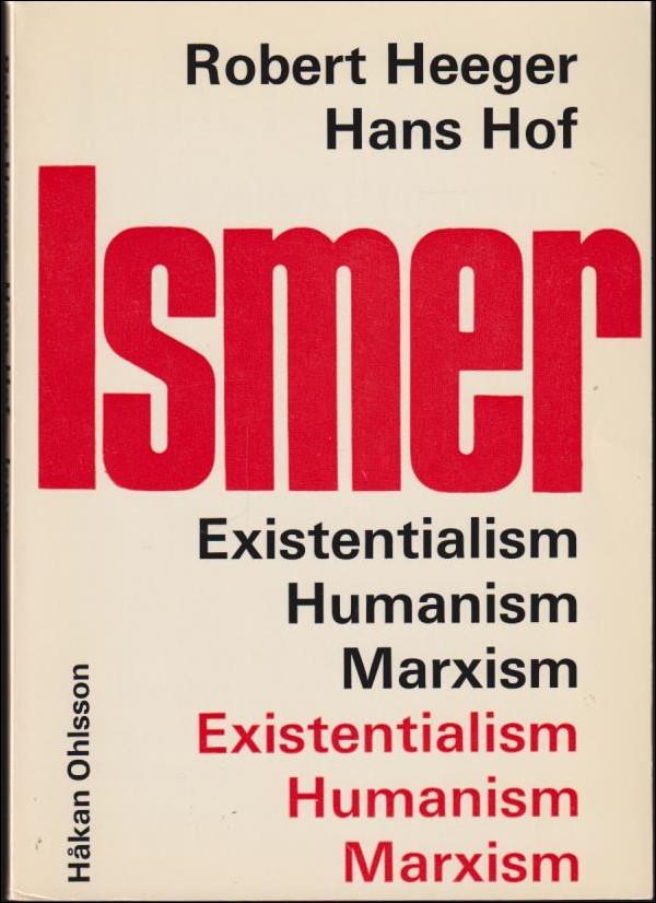 Ismer : existentialism, humanism, marxism : en textbok