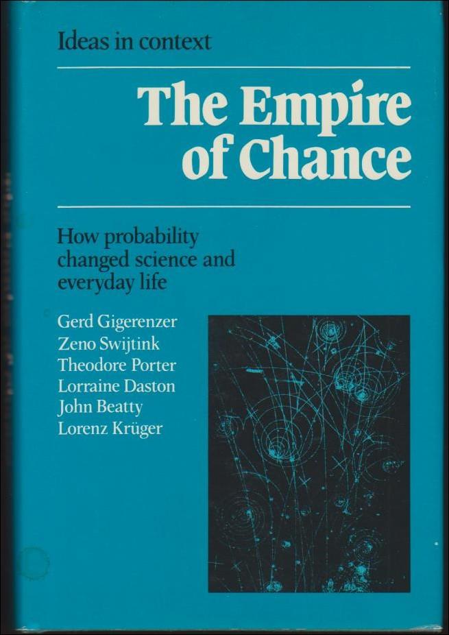 The Empire of Chance: How Probability Changed Science and Everyday Life (Ideas in Context) [Elektronisk resurs]