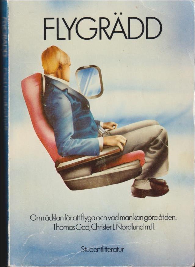 Flygrädd : om rädslan för att flyga och vad man kan göra åt den