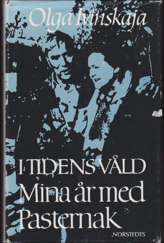 I tidens våld : mina år med Pasternak