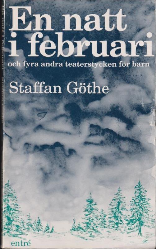 En natt i februari och fyra andra teaterstycken f&ouml;r barn
