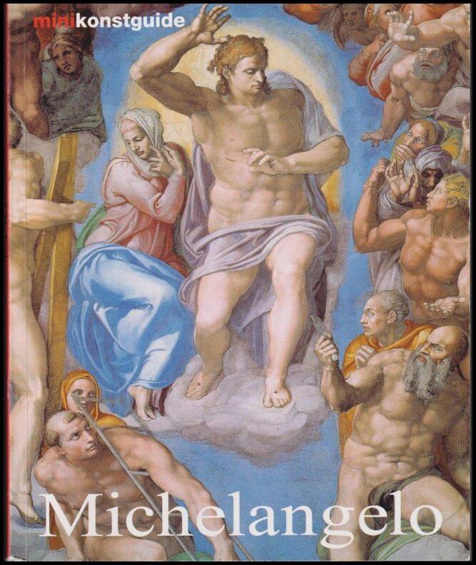 Michelangelo Buonarroti - hans liv och verk