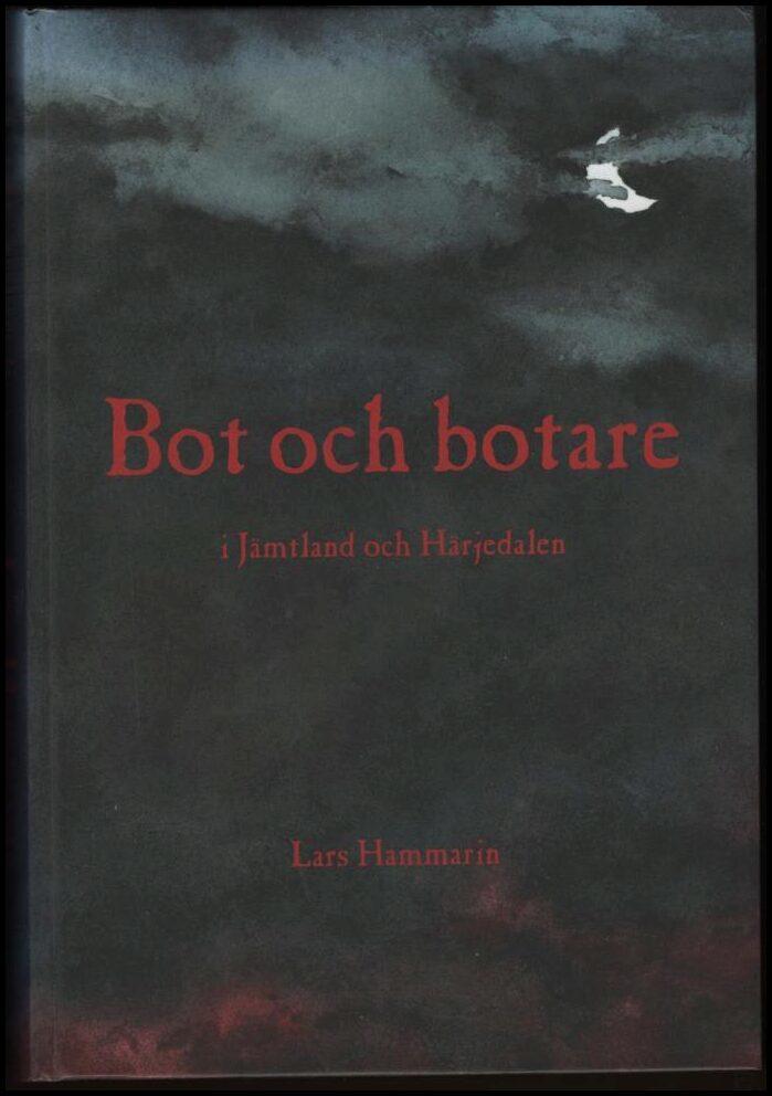 Bot och botare i J&auml;mtland och H&auml;rjedalen