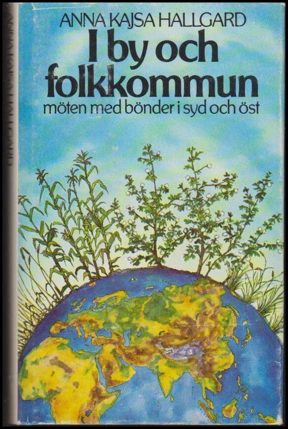 I by och folkkommun : m&ouml;ten med b&ouml;nder i syd och &ouml;st