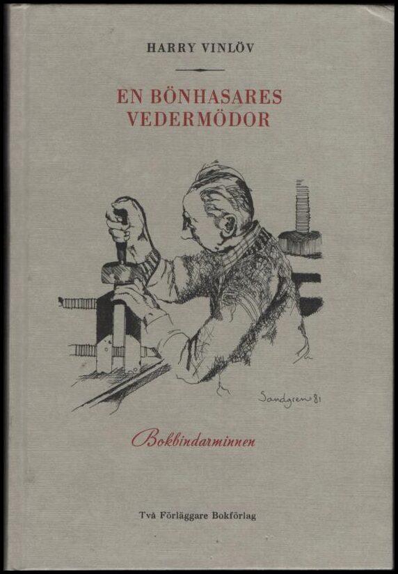 En b&ouml;nhasares vederm&ouml;dor : bokbindarminnen