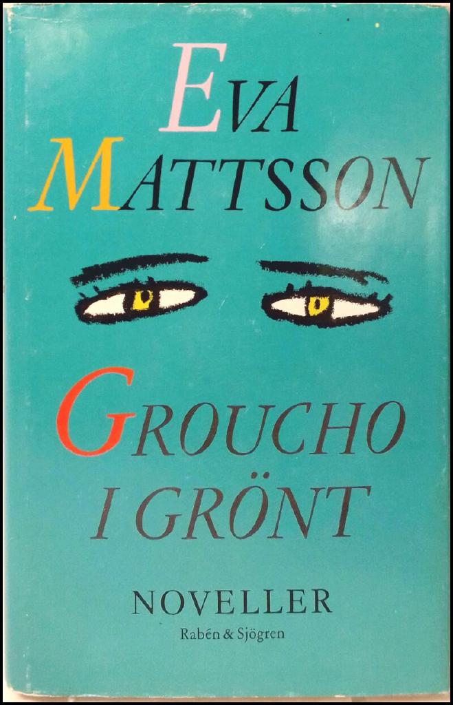 Groucho i gr&ouml;nt : noveller