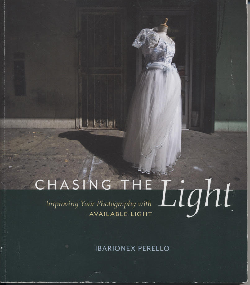 Chasing the light : improving your photography with available light [Elektronisk resurs]