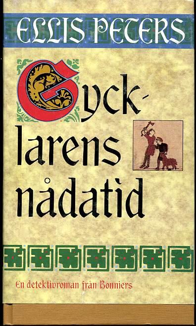 Gycklarens n&aring;datid - [en detektivroman]