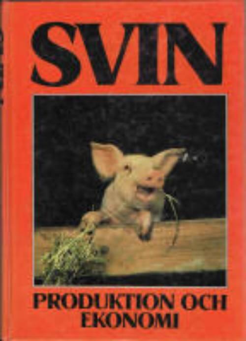 Svin : produktion och ekonomi
