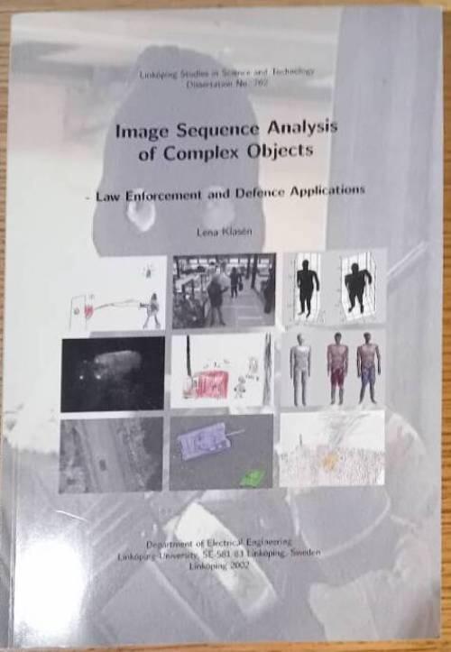 Image sequence analysis of complex objects : law enforcement and defence applications