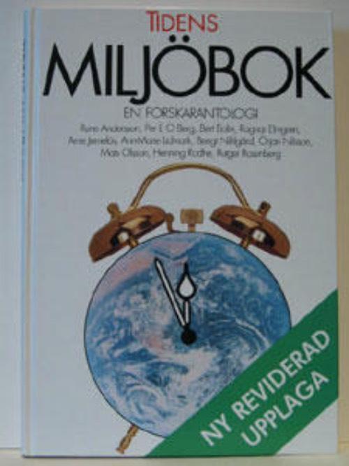Tidens milj&ouml;bok : en forskarantologi