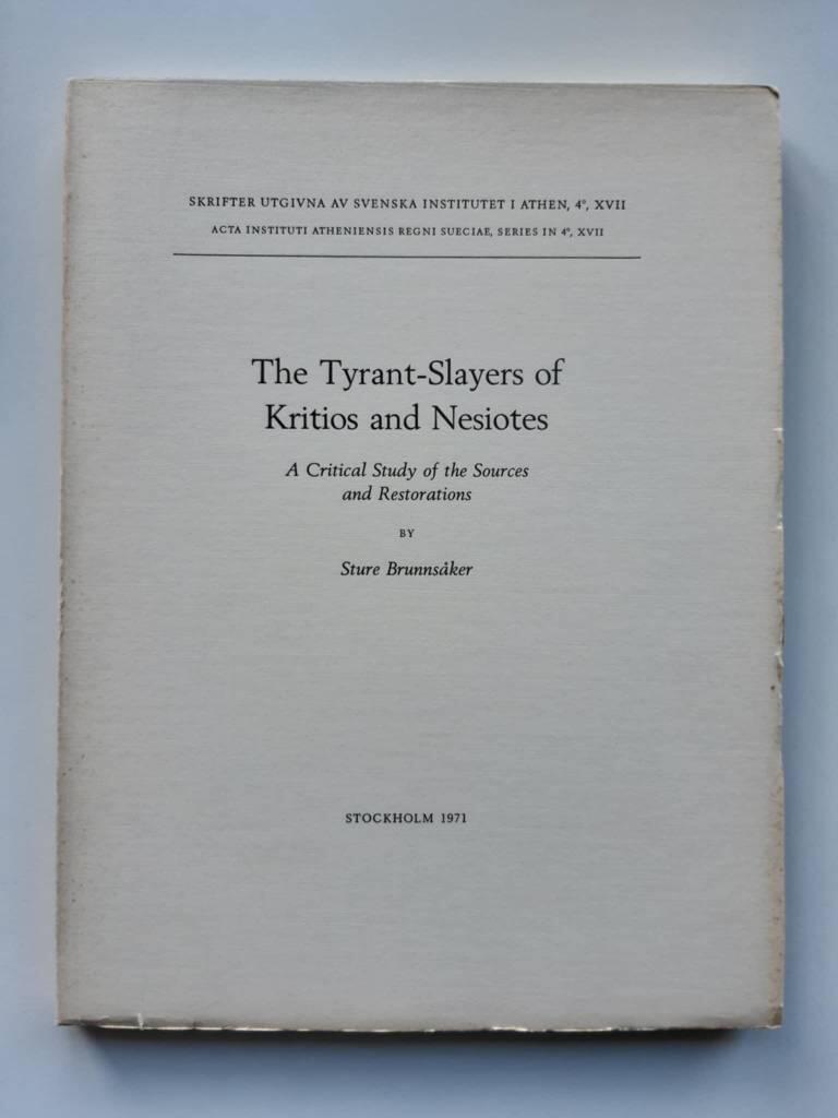 The tyrant-slayers of Kritios and Nesiotes : a critical study of the sources and restorations