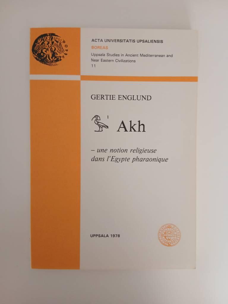 Akh - une notion religieuse dans l'Egypte pharaonique