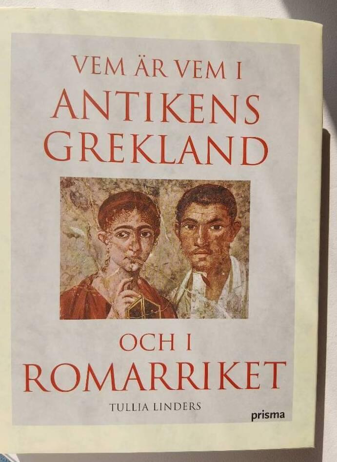 Vem är vem i antikens Grekland och Romarriket : Människor och gudar under tusen år fram till Kristi födelse