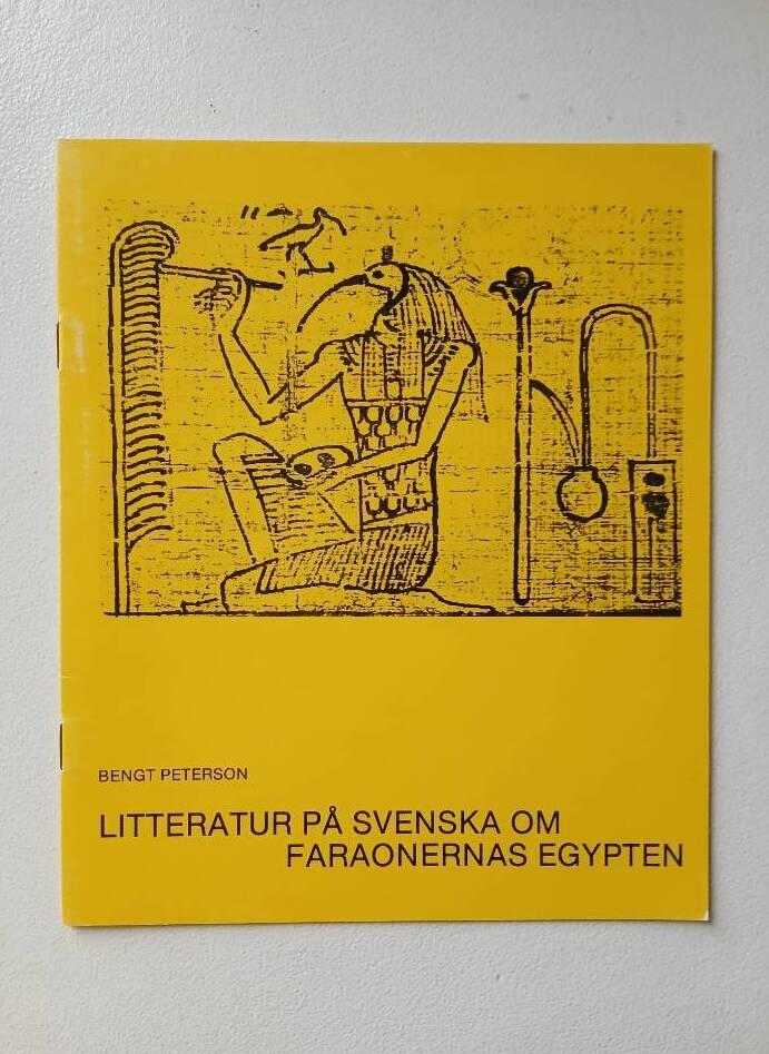 Litteratur på svenska om faraonernas Egypten : en bibliografisk översikt