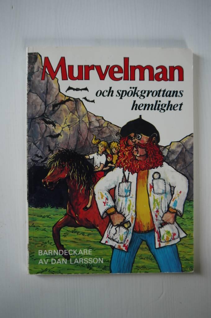 Murvelman och sp&ouml;kgrottans hemlighet : barndeckare