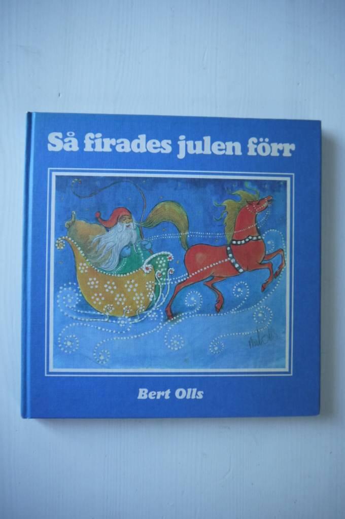 S&aring; firades julen f&ouml;rr