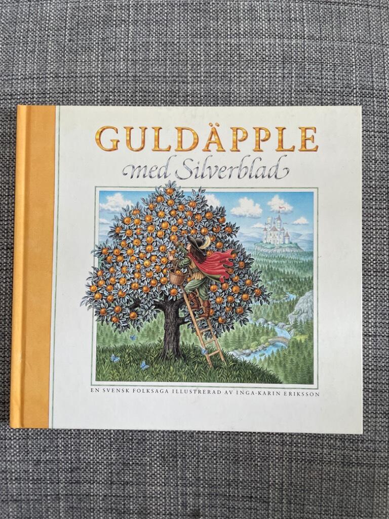 Guldäpple med silverblad : en svensk folksaga