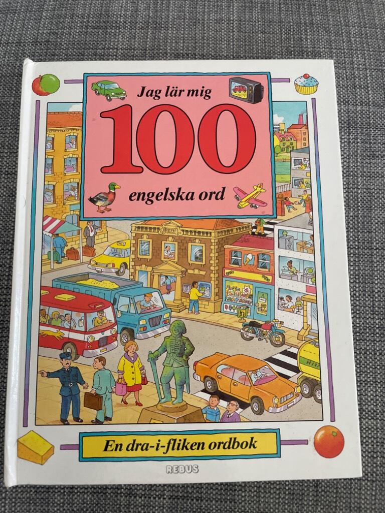 Jag l&auml;r mig 100 engelska ord - [en dra-i-fliken ordbok