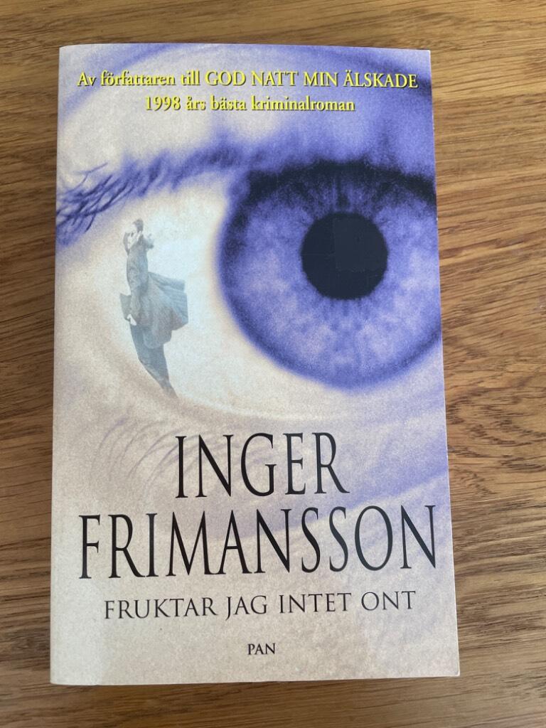 Fruktar jag intet ont