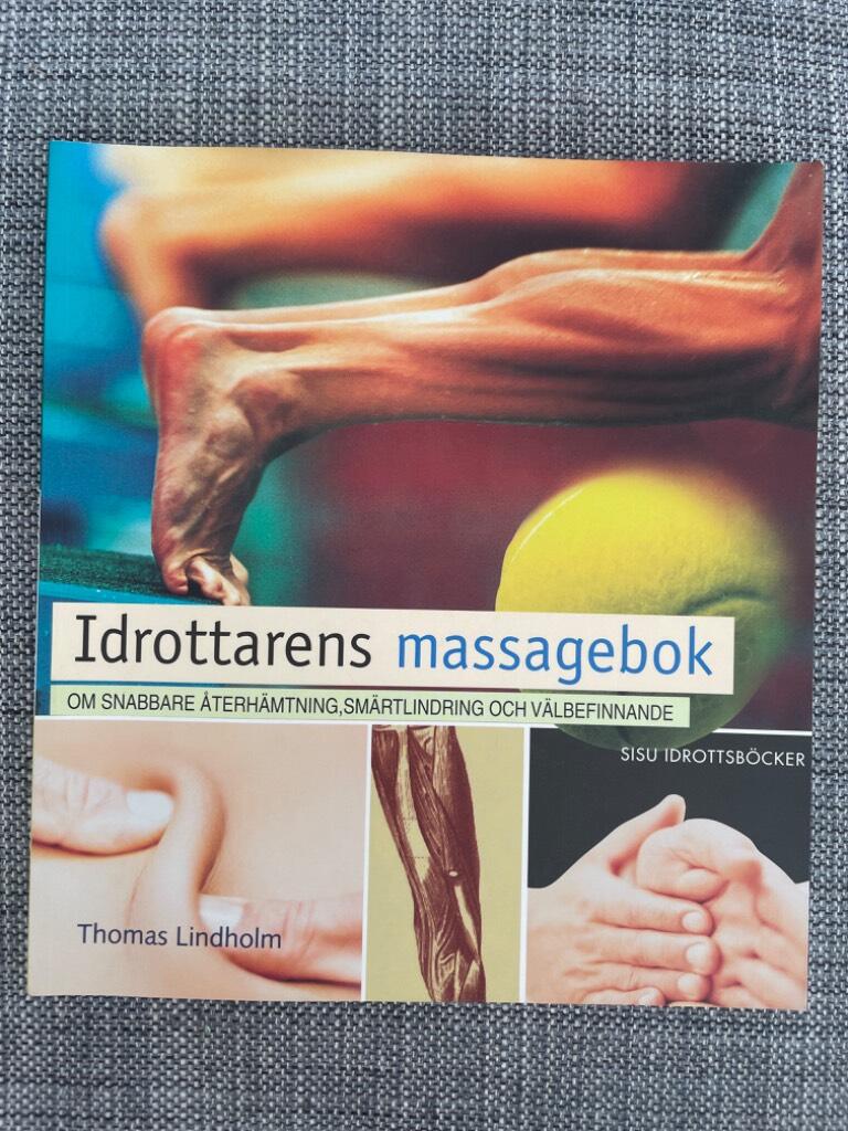 Idrottarens massagebok : [om snabbare återhämtning, smärtlindring och välbefinnande]