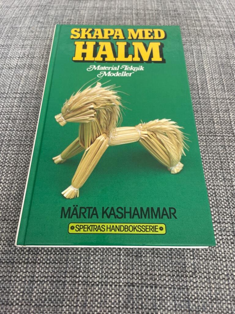 Skapa med halm : material, teknik, modeller