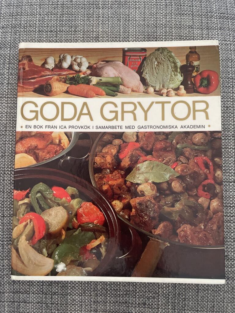 Goda grytor : en bok fr&aring;n ICA provk&ouml;k i samarbete med Gastronomiska akademin