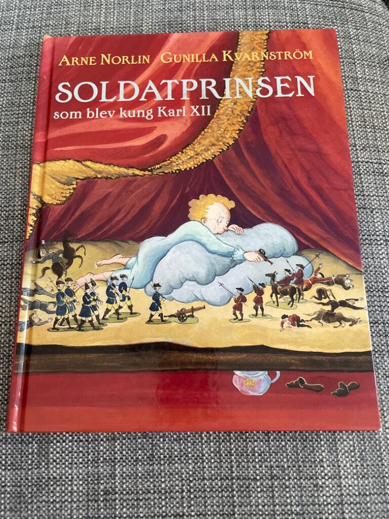 Soldatprinsen som blev kung Karl XII