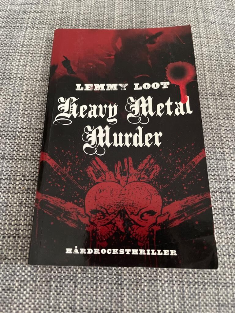 Heavy metal murder : [h&aring;rdrocksthriller]
