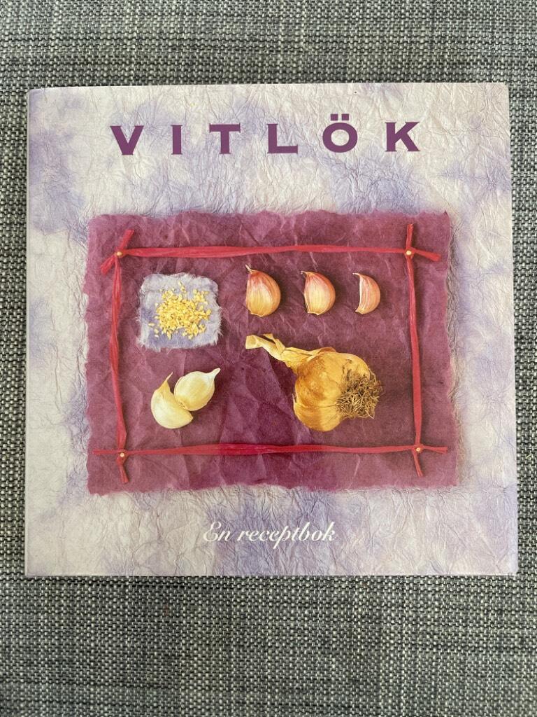 Vitl&ouml;k : en receptbok
