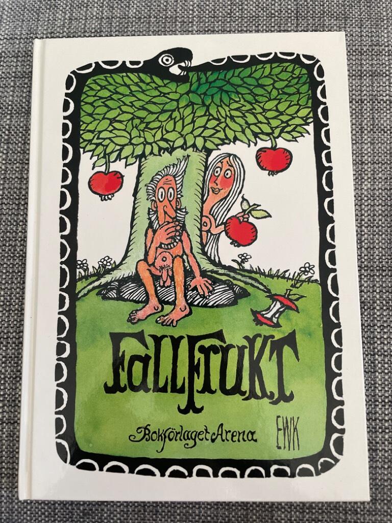 Fallfrukt eller Adams &ouml;de : kort skapelseber&auml;ttelse samt v&auml;rldshistoria intill nyaste tid