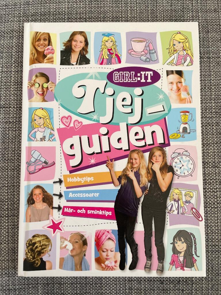 Tjejguiden : [hobbytips, accessoarer, h&aring;r- och sminktips]