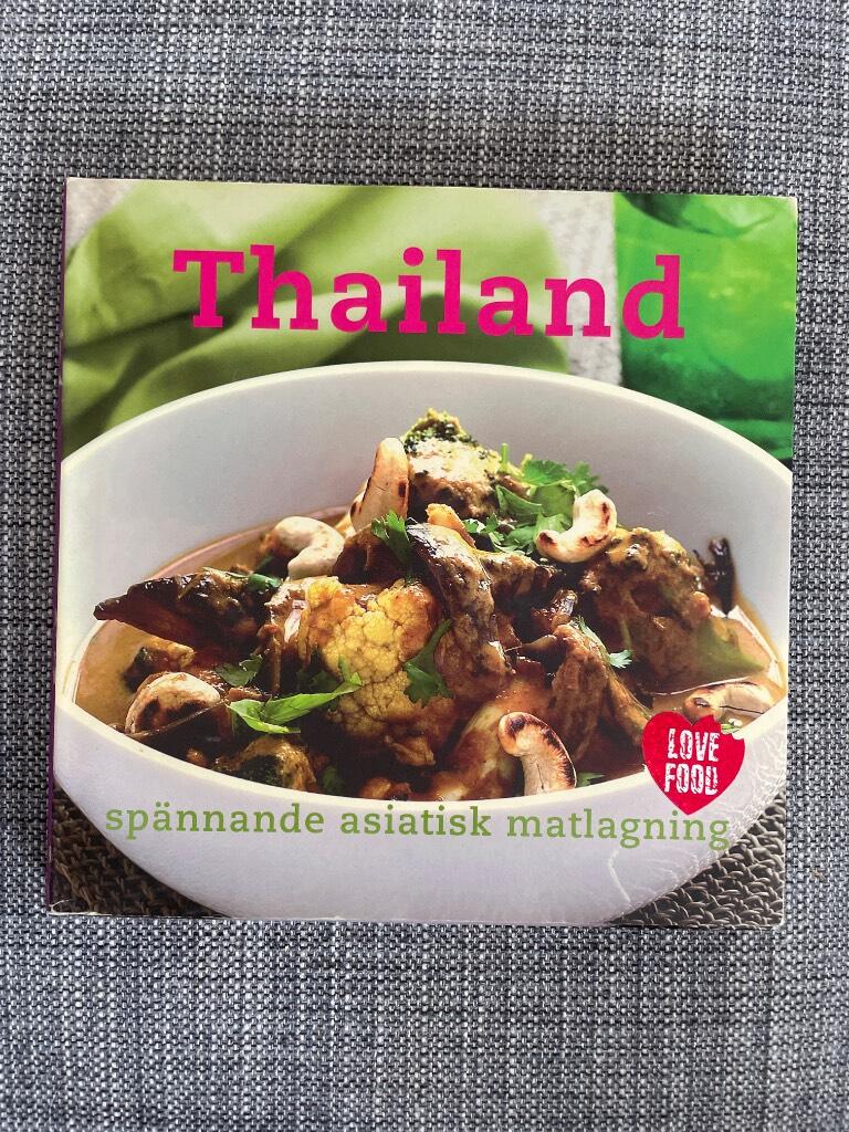 Thailändskt : spännande asiatisk matlagning
