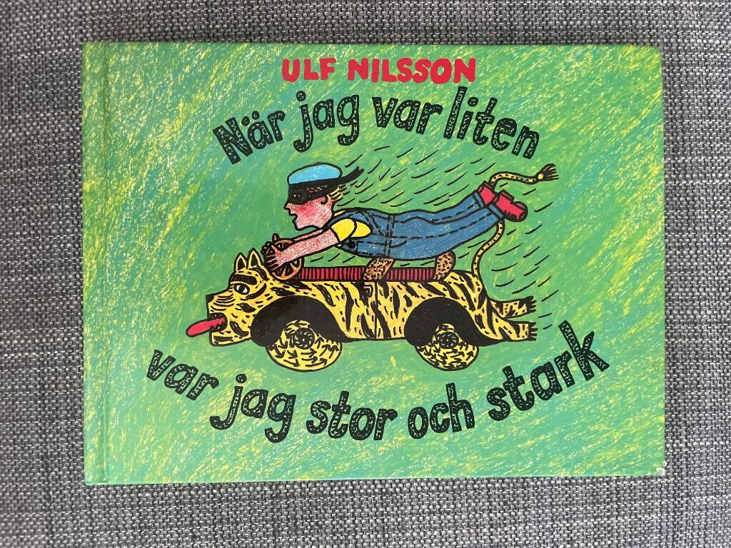 N&auml;r jag var liten var jag stor och stark