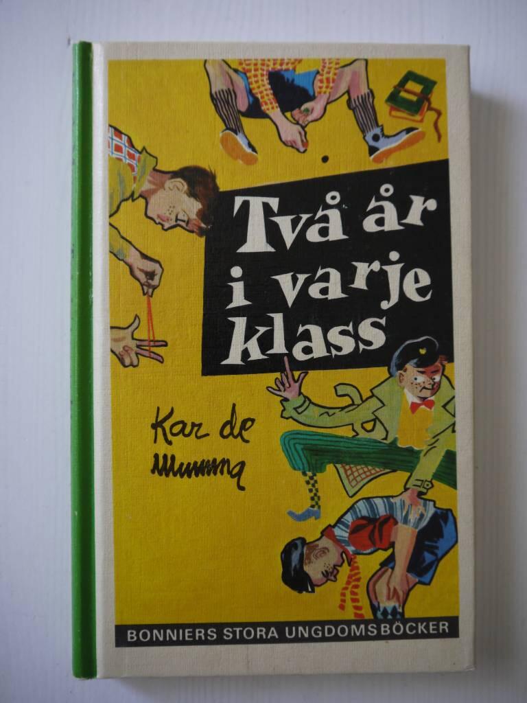 Tv&aring; &aring;r i varje klass : en elak skolgosses minnen