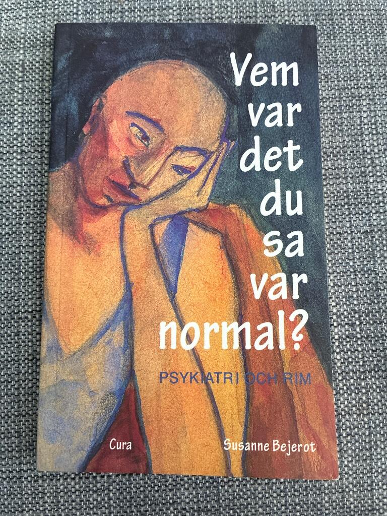 Vem var det du sa var normal? : psykiatri och rim