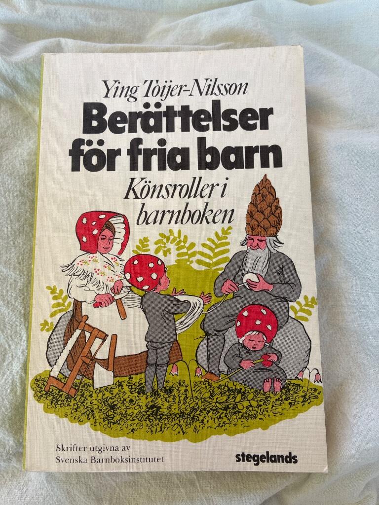Ber&auml;ttelser f&ouml;r fria barn - Stories for free children : k&ouml;nsroller i barnboken