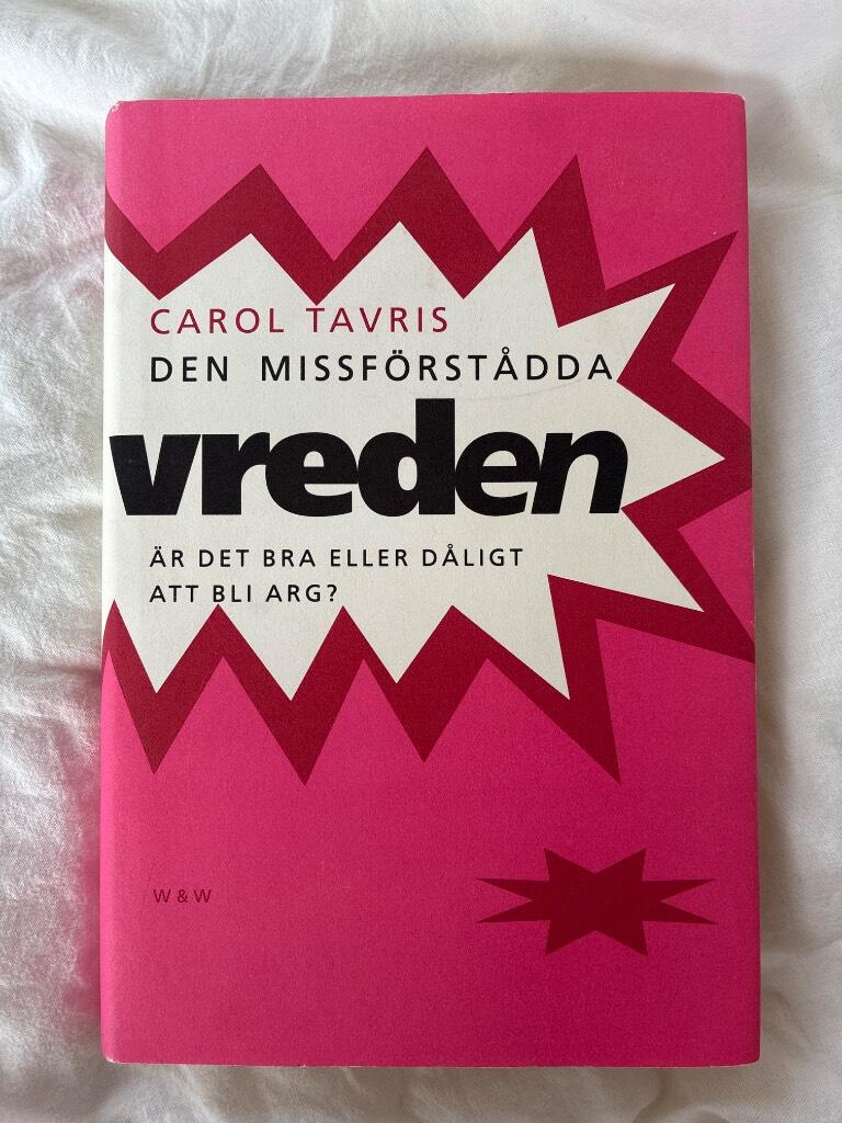 Den missf&ouml;rst&aring;dda vreden - &auml;r det bra eller d&aring;ligt att bli arg?