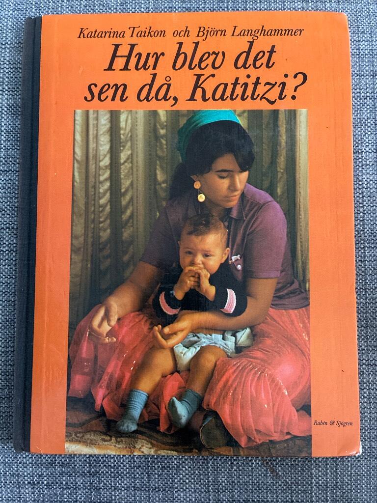 Hur blev det sen d&aring;, Katitzi?