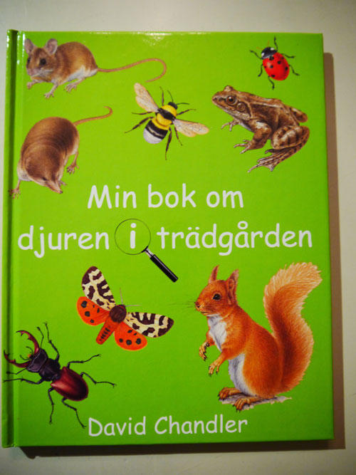 Min bok om djuren i tr&auml;dg&aring;rden