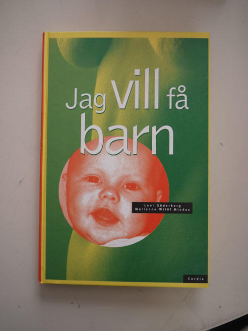 Jag vill f&aring; barn