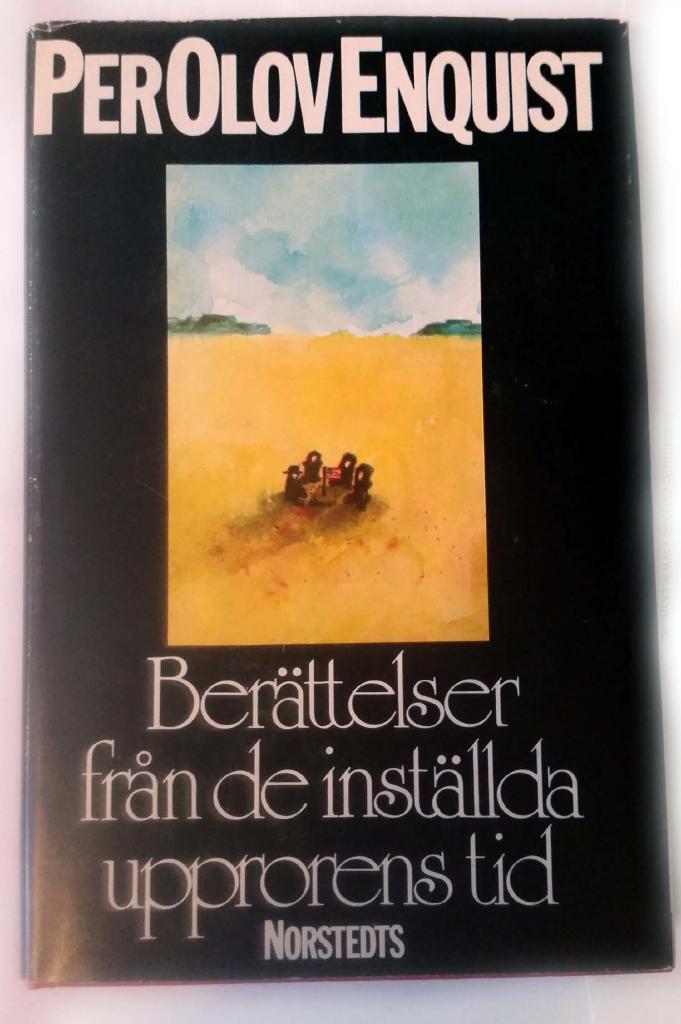 Ber&auml;ttelser fr&aring;n de inst&auml;llda upprorens tid